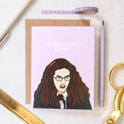 Mia It's Your Birthday? Shut up! - Retro Y2k Princess Pop Culture Birthday Card