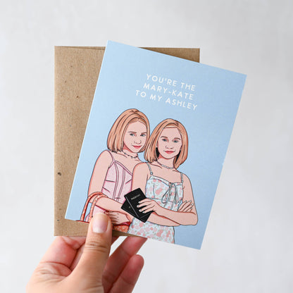 You're The MK To My Ashley - Sisters Friendship Pop Culture Card
