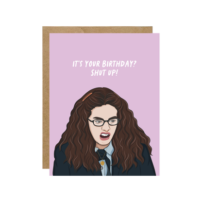 Mia It's Your Birthday? Shut up! - Retro Y2k Princess Pop Culture Birthday Card